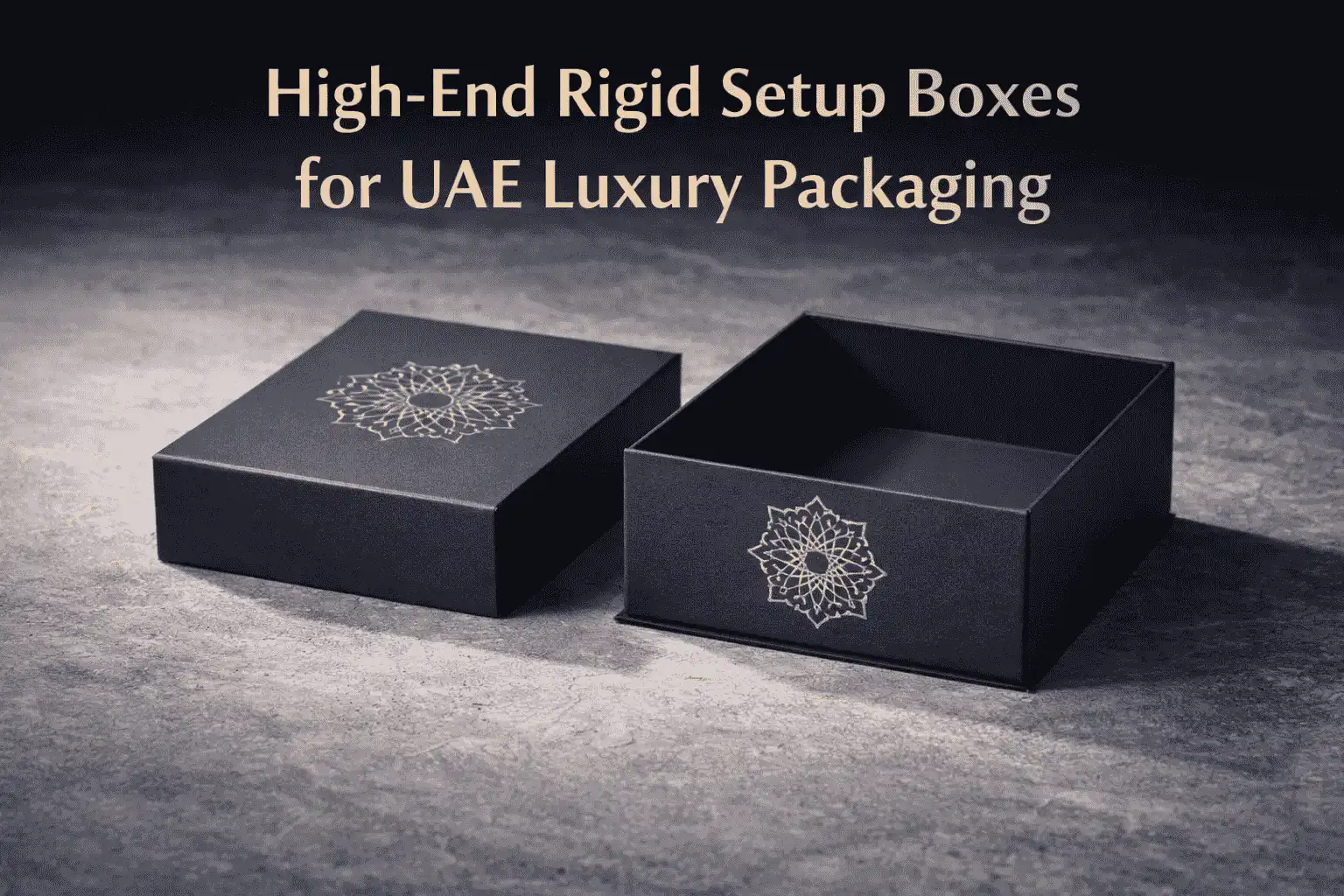 High-End Rigid Setup Boxes for UAE Luxury Packaging